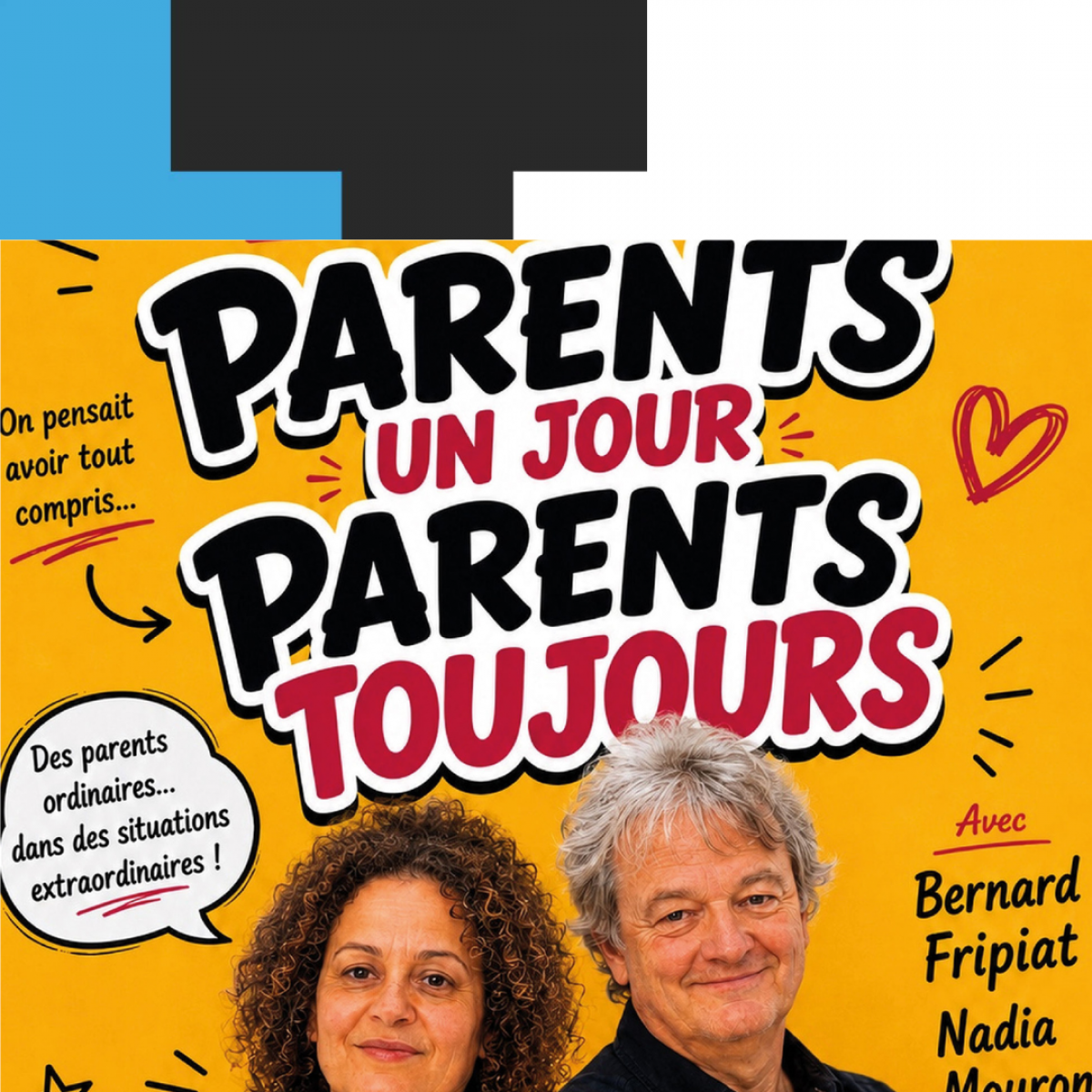 Parents un jour parents toujours